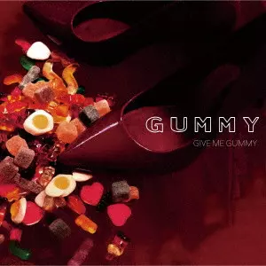 Gummy / GIVE ME GUMMY