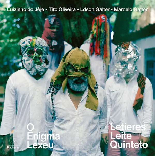 LETIERES LEITE QUINTETO / レチエレス・レイチ・キンテート / O ENIGMA LEXEU