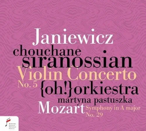 CHOUCHANE SIRANOSSIAN / シュシャーヌ・シラノシアン / ヤニェヴィチ：ヴァイオリン協奏曲第5番 / JANIEWICZ: VIOLIN CONCERTO NO.5
