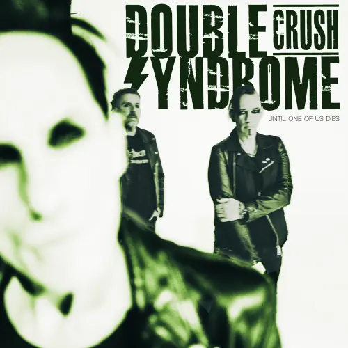 DOUBLE CRUSH SYNDROME / ダブル・クラッシュ・シンドローム / アンティル･ワン･オブ･アス･ダイズ＜直輸入盤国内仕様＞ / UNTIL ONE OF US DIES