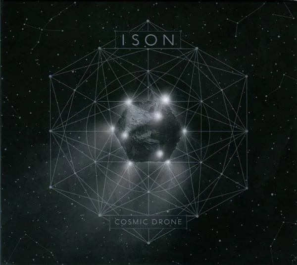 ISON / COSMIC DRONE