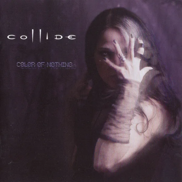 COLLIDE / COLOR OF NOTHING