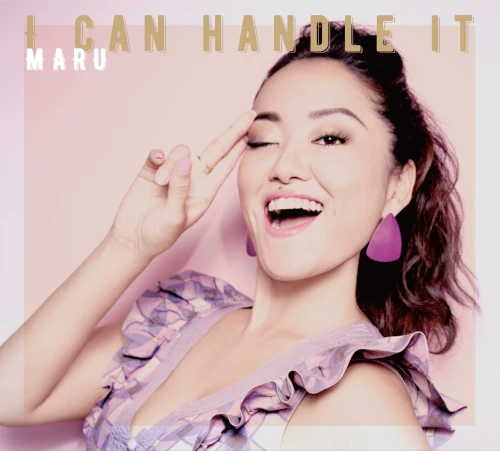 MARU / I CAN HANDLE IT