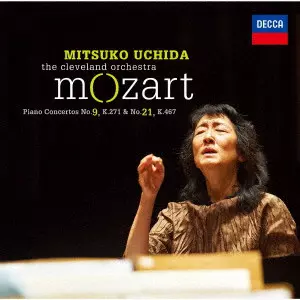 MITSUKO UCHIDA / 内田光子 / モーツァルト:ピアノ協奏曲 第9番･第21番 / MOZART: PIANO CONCERTOS NOS.9 & 21