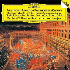 HERBERT VON KARAJAN / ヘルベルト・フォン・カラヤン / アルビノーニのアダージョ / パッヘルベルのカノン 他 / ALBINONI: ADAGIO / PACHELBEL: CANON, ETC.