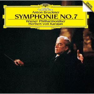 HERBERT VON KARAJAN / ヘルベルト・フォン・カラヤン / ブルックナー:交響曲第7番 / BRUCKNER: SYMPHONY NO.7