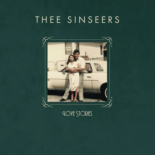 THEE SINSEERS / シンシアーズ / LOVE STORIES (EVERGREEN VINYL)