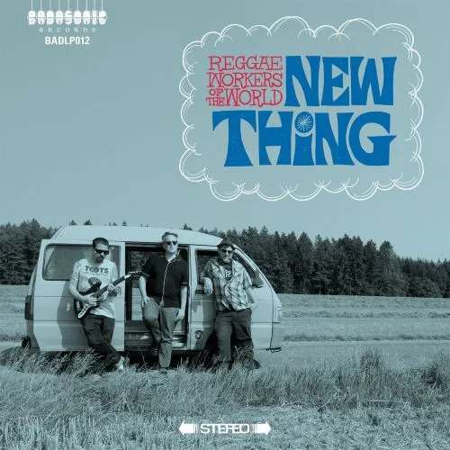 REGGAE WORKERS OF THE WORLD / NEW THiNG