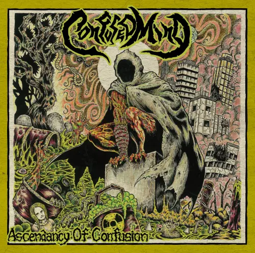 CONFUSED MIND / コンフューズド・マインド / アセンダンシー･オブ･コンフュージョン / ASCENDANCY OF CONFUSION