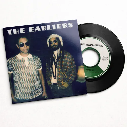 THE EARLIERS / KILLERS