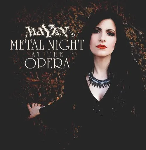 MAYAN / マイアン / METAL NIGHT AT THE OPRERA