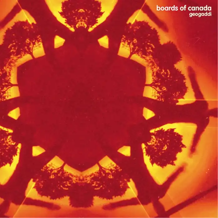 BOARDS OF CANADA / ボーズ・オブ・カナダ / GEOGADDI / ジオガディ