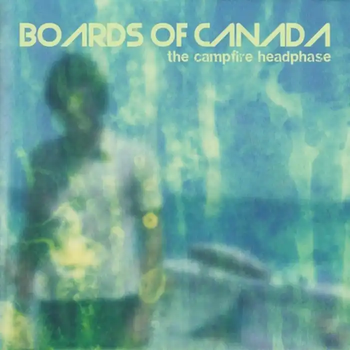 BOARDS OF CANADA / ボーズ・オブ・カナダ / ザ･キャンプファイア･ヘッドフェイズ / THE CAMPFIRE HEADPHASE