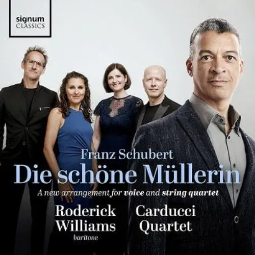 RODERICK WILLIAMS / ロデリック・ウィリアムズ / SCHUBERT:DIE SCHONE MULLERIN - A NEW ARRANGEMENT BY RODERICK WILLIAMS / SCHUBERT:DIE SCHONE MULLERIN