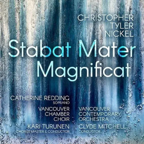 CLYDE MITCHELL / クライド・ミッチェル / CHRISTOPHER TYLER NICKEL:STABAT MATER/MAGNIFICAT / NICKEL:STABAT MATER/MAGNIFICAT