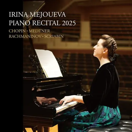 IRINA MEJOUEVA / イリーナ・メジューエワ / ピアノ･リサイタル 2025