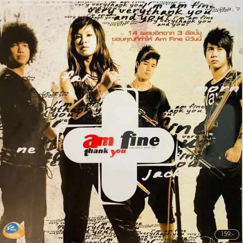 AM FINE / THANK YOU
