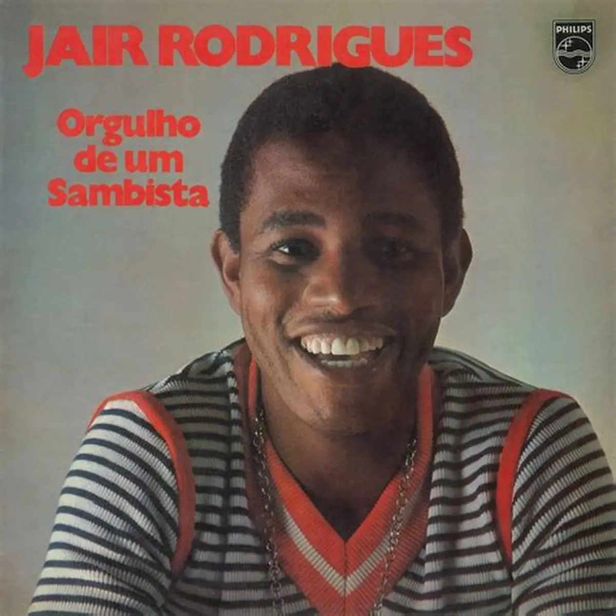 JAIR RODRIGUES / ジャイル・ロドリゲス / ORGULHO DE UM SAMBISTA
