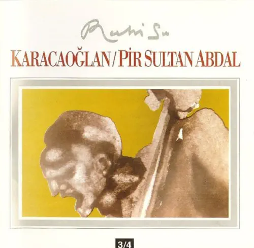 RUHI SU / KARACAOGLAN / PIR SULTAN ABDAL
