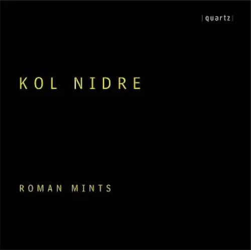 ROMAN MINTS / ロマン・ミンツ / KOL NIDRE / JOHN ZORN:KOL NIDRE