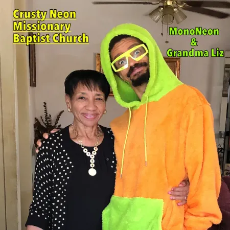 MONO NEON / CRUSTY NEON MISSIONARY BAPTIST CHURCH (LP)