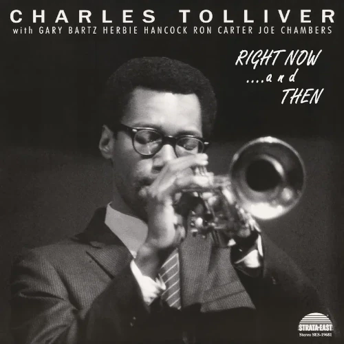 CHARLES TOLLIVER / チャールズ・トリヴァー / RIGHT NOW AND THEN (LP)
