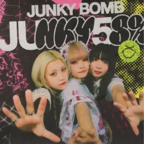 Junky58% / ジャンキー58% / JUNKY BOMB