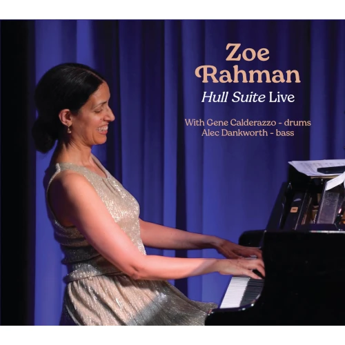 ZOE RAHMAN / ゾーイ・ラフマーン / HULL SUITE LIVE