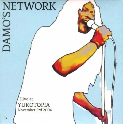 DAMO SUZUKI'S NETWORK / ダモ鈴木ネットワーク / Live at YUKOTOPIA Nov.3rd 2004
