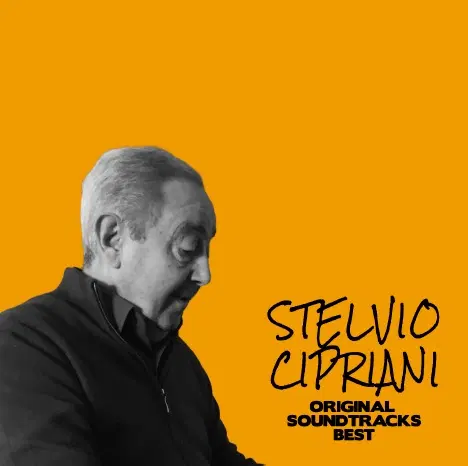 STELVIO CIPRIANI / ステルヴィオ・チプリアーニ / STELVIO CIPRIANI ORIGINAL SOUNDTRACKS BEST