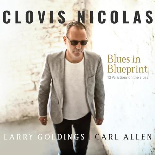 CLOVIS NICOLAS / クロヴィス・ニコラス / BLUES IN BLUEPRINT