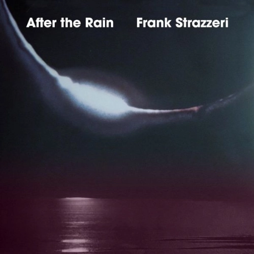 FRANK STRAZZERI / フランク・ストラゼリ / アフター・ザ・レイン / AFTER THE RAIN