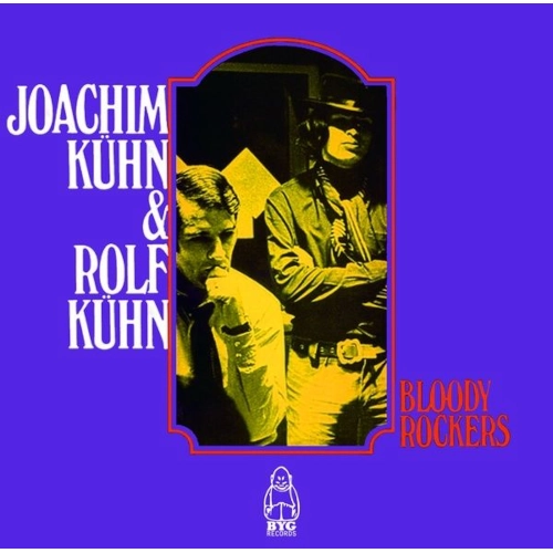 ROLF KUHN & JOACHIM KUHN / ロルフ・キューン&ヨハヒム・キューン / ブラッディ・ロッカーズ / BLOODY ROCKERS