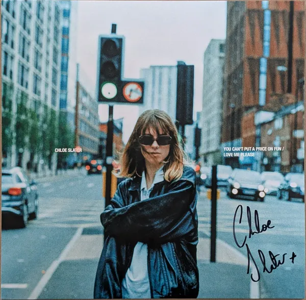 CHLOE SLATER / YOU CAN'T PUT A PRICE ON FUN / LOVE ME PLEASE