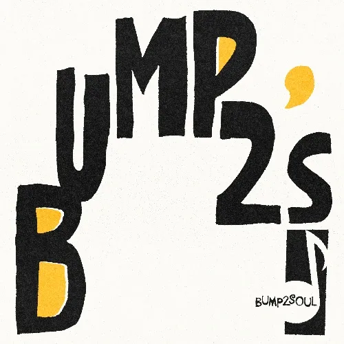 BUMP2SOUL / バンプ2ソウル / BUMP2'S