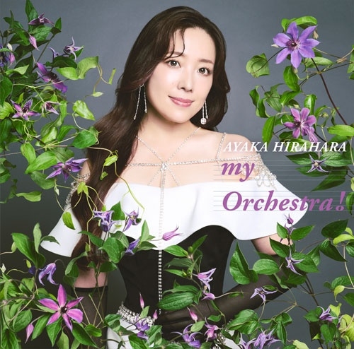 AYAKA HIRAHARA / 平原綾香 / my Orchestra!