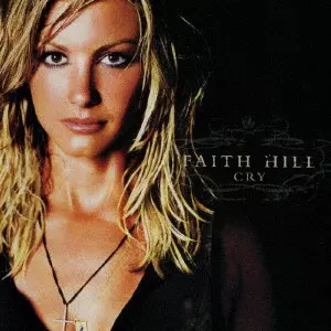 FAITH HILL / フェイス・ヒル / クライ / CRY