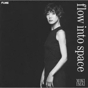 MIKI IMAI / 今井美樹 / flow into space