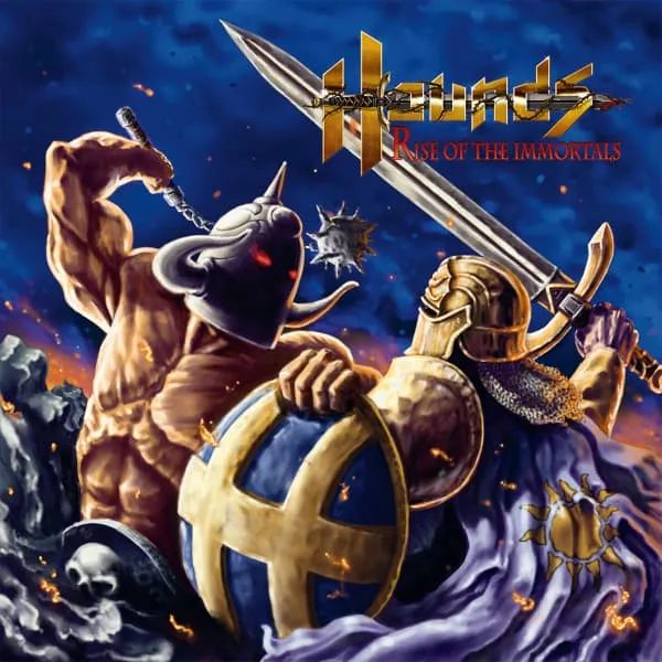 HOUNDS / RISE OF THE IMMORTALS