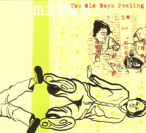 MIRAH / ミラー / THE OLD DAYS FEELING