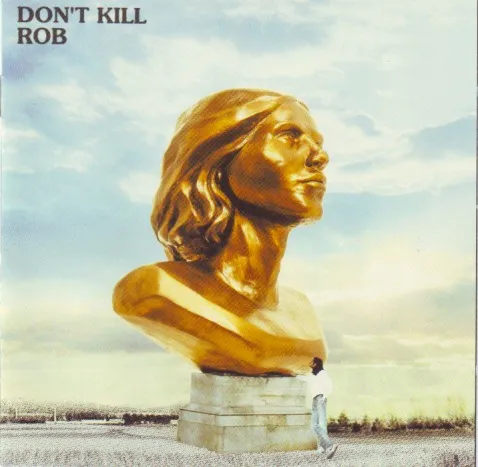 ROB / ロブ / DON'T KILL