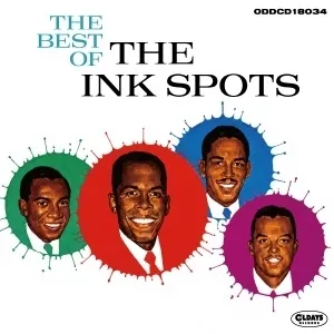 INK SPOTS / インク・スポッツ / ザ･ベスト･オブ･インク･スポッツ / THE BEST OF THE INK SPOTS