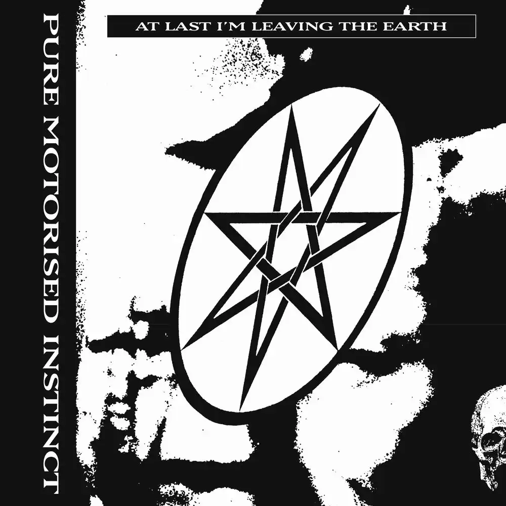 PURE MOTORISED INSTINCT / ピュア・モータライズド・インスティンクト / AT LAST I'M LEAVING THE EARTH [LP]