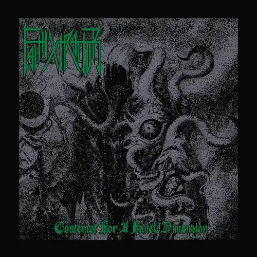 FAITHXTRACTOR / CONTEMPT FOR A FAILED DIMENSION