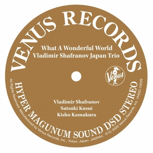 VLADIMIR SHAFRANOV / ウラジミール・シャフラノフ / WHAT A WONDERFUL WORLD / この素晴らしき世界(SACD)
