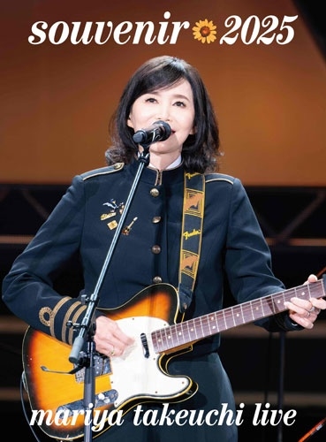 MARIYA TAKEUCHI / 竹内まりや / souvenir 2025 ～mariya takeuchi live～