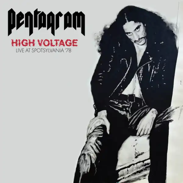 PENTAGRAM (from US) / ペンタグラム / HIGH VOLTAGE - LIVE AT SPOTSYLVANIA '78 / HIGH VOLTAGE LIVE AT SPOTSYLVANIA '78