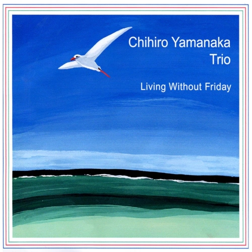 CHIHIRO YAMANAKA / 山中千尋 / Living Without Friday / Living Without Friday（LP）