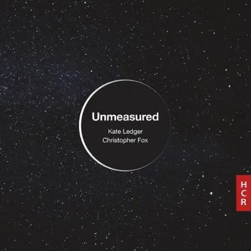 KATE LEDGER / ケイト・レジャー / CHRISTOPHER FOX:UNMEASURED (CD-R)