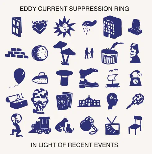 EDDY CURRENT SUPPRESSION RING / IN LIGHT OF RECENT EVENTS (LP)